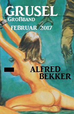 Cover Grusel Großband Februar 2017 (eBook, ePUB)