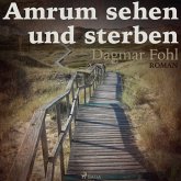 Amrum sehen und sterben (Ungekürzt) (MP3-Download)