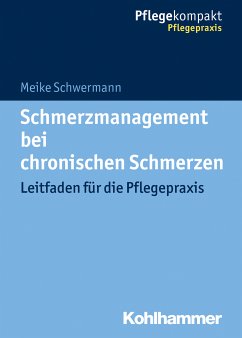 Schmerzmanagement bei chronischen Schmerzen (eBook, ePUB) - Schwermann, Meike