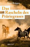 Das Rascheln des Präriegrases (eBook, ePUB)