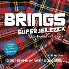 Superjeilezick - Das Leben ist ein Rockkonzert (MP3-Download) - Kreikebaum, Uli; Brings, Rolly; Brings, Stefan; Brings; Beckmann, Hans Fritz; Roth, Astrid; Brings, Peter