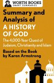 Summary and Analysis of A History of God: The 4,000-Year Quest of Judaism, Christianity, and Islam (eBook, ePUB)