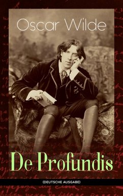 De Profundis (Deutsche Ausgabe) (eBook, ePUB) - Wilde, Oscar