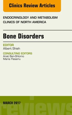 Bone Disorders, An Issue of Endocrinology and Metabolism Clinics of North America (eBook, ePUB) - Shieh, Albert