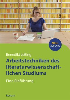 Arbeitstechniken des literaturwissenschaftlichen Studiums (eBook, ePUB) - Jeßing, Benedikt