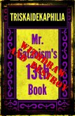 Triskaidekaphilia - Mr. Satanism's 13th Book (eBook, ePUB)
