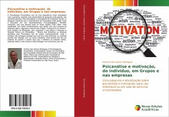 Psicanálise e motivação, do indivíduo, em Grupos e nas empresas - dos Santos Rodriguez, Antonio