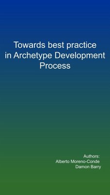 Towards best practice in the Archetype Development Process (eBook, ePUB) - Conde, Alberto Moreno; Berry, Damon