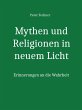 Mythen und Religionen in neuem Licht... - Bild 1