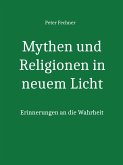 Mythen und Religionen in neuem Licht (eBook, ePUB)