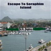 Escape To Seraphim Island (eBook, ePUB)