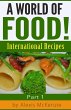 A World of Food!: International Recipes... - Bild 1
