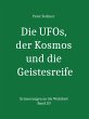 Die UFOs, der Kosmos und die... - Bild 1