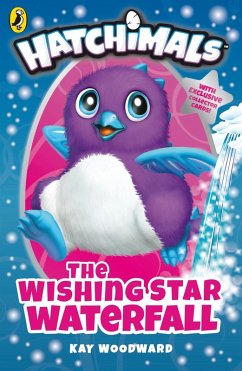 Hatchimals: The Wishing Star Waterfall (eBook, ePUB) - Woodward, Kay