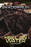 Shadowrun: Hell on Water (eBook, ePUB)
