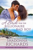 A Bride for the Billionaire Bad Boy (The Romero Brothers (Billionaire Romance), #2) (eBook, ePUB) A Bride for the Billionaire Bad Boy (The Romero Brothers (Billionaire Romance), #2) (eBook, ePUB)