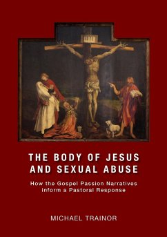 The body of Jesus and sexual abuse - Trainor, Michael