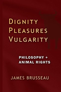 Dignity, Pleasures, Vulgarity - Brusseau, James