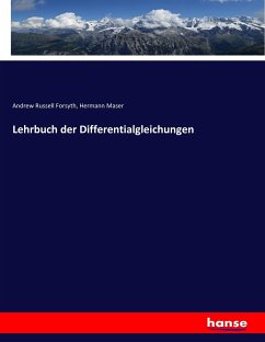 Lehrbuch der Differentialgleichungen - Forsyth, Andrew Russell;Maser, Hermann