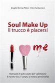 SOUL MAKE UP. Il trucco è piacersi (eBook, PDF)