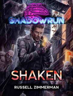 Shadowrun: Shaken (eBook, ePUB) - Zimmerman, Russell
