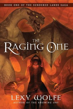 The Raging One - Wolfe, Lexy