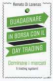 Dominare i mercati (i trading system) Dominare i mercati (i trading system)