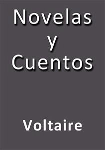 Novelas y cuentos (eBook, ePUB) - Voltaire; Voltaire; Voltaire