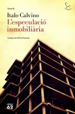 L'especulació immobiliària