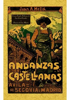 Andanzas castellanas : Ávila, Segovia, Madrid - Luis de Martín, Francisco; Meliá, Juan A.