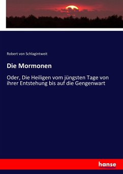 Die Mormonen - Schlagintweit, Robert von