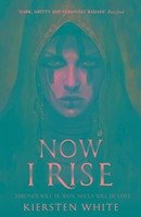 Now I Rise - White, Kiersten