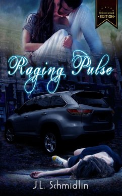 Raging Pulse (eBook, ePUB) - Schmidlin, J. L.