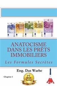 Anatocisme dans les prêts immobiliers: Les Formules Secrètes (Chapitre 1) (fixed-layout eBook, ePUB) - Das Warhe, Eng.