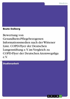 Bewertung von Gesundheits-Pflegebezogenen Informationsmedien nach der Wittener Liste. COPD-Flyer der Deutschen Lungenstiftung e.V. im Vergleich zu COPD-Flyer der Deutschen Atemwegsliga e.V.