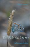 Die Fülle des Lebens Die Fülle des Lebens