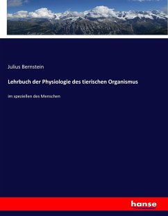 Lehrbuch der Physiologie des tierischen Organismus - Bernstein, Julius