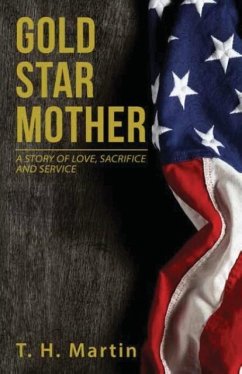 Gold Star Mother - Martin, T. H.