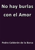 No hay burlas con el amor (eBook, ePUB)