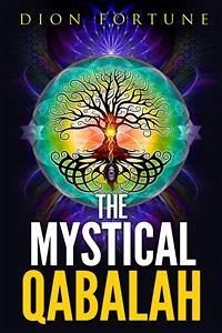 The Mystical Qabalah (eBook, ePUB) - Fortune, Dion