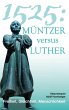 1525: Müntzer versus Luther - Bild 1