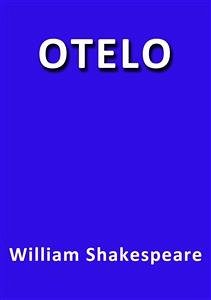 Otelo (eBook, ePUB) - Shakespeare, William; Shakespeare, William; Shakespeare, William; Shakespeare, William; Shakespeare, William