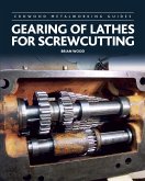 Gearing of Lathes for Screwcutting (eBook, ePUB)