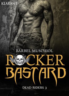 Rocker Bastard - Dead Riders 3 (eBook, ePUB) - Muschiol, Bärbel