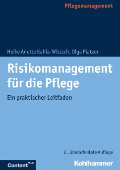 Risikomanagement für die Pflege - Kahla-Witzsch, Heike-Anette;Platzer, Olga
