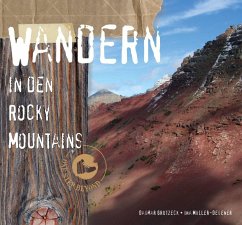 Wandern in den Rocky Mountains - Grutzeck, Dagmar