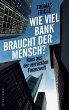 Wie viel Bank braucht der Mensch? - Bild 1