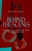 BEHIND THE SCENES - 30 Years a Slave and Four Years in the White House (eBook, ePUB)