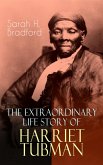 The Extraordinary Life Story of Harriet Tubman (eBook, ePUB)