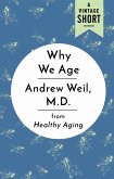 Why We Age (eBook, ePUB)